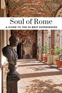 portada Soul of Rome - A Guide to 30 Exceptional Experiences (en Inglés)