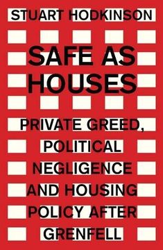 portada Safe as Houses: Private Greed, Political Negligence and Housing Policy After Grenfell (Manchester Capitalism) (en Inglés)