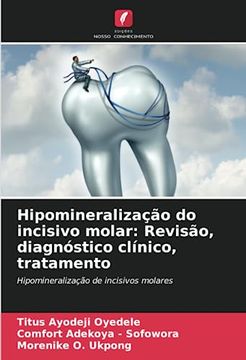 portada Hipomineralização do Incisivo Molar: Revisão, Diagnóstico Clínico, Tratamento
