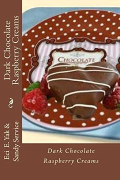 portada Dark Chocolate Raspberry Creams (en Inglés)