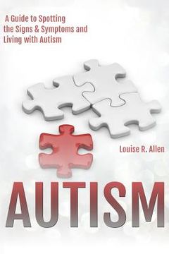 portada Autism: I Think I Might be Autistic: A Guide to Spotting the Signs and Symptoms and Living with Autism 2nd Edition (en Inglés)