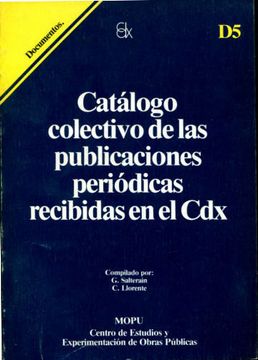 portada Catalogo Colectivo De Las Publicaciones Periodicas Recibidas En El Cdx