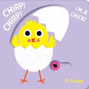 portada Chirp! Chirp! I'm a Chick! (Little Hands big Fun)