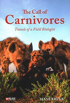 portada The Call of Carnivores: Travels of a Field Biologist (in English)