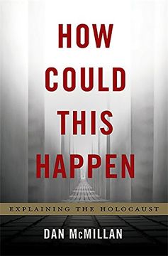 portada How Could This Happen: Explaining the Holocaust (en Inglés)