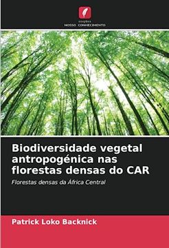 portada Biodiversidade Vegetal Antropogénica nas Florestas Densas do car