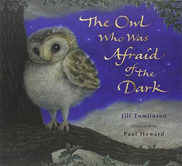 portada The Owl Who Was Afraid of the Dark (en Inglés)