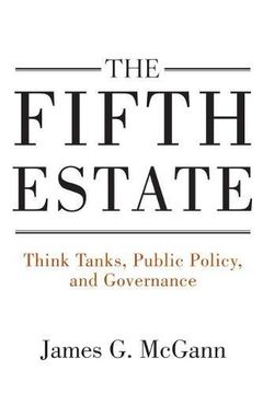 portada The Fifth Estate: Think Tanks, Public Policy, and Governance (en Inglés)