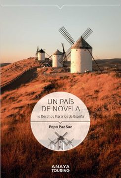 portada Un País de Novela. 15 Destinos Literarios de España (in Spanish)