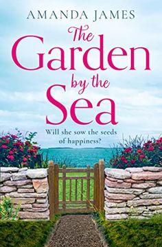 portada The Garden by the Sea: Escape to Cornwall With the Brand new Most Uplifting Novel of 2022! Book 2 (Cornish Escapes) (en Inglés)