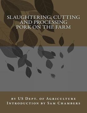 portada Slaughtering, Cutting and Processing Pork on the Farm (en Inglés)