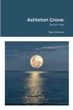 portada Ashleton Grove: Senior Year (in English)