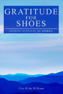 portada gratitude for shoes: growing up poor in the smokies (en Inglés)
