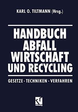portada Handbuch Abfall Wirtschaft Und Recycling: Gesetze - Techniken - Verfahren (en Alemán)