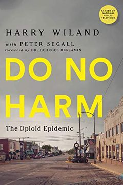 portada Do no Harm: The Opioid Epidemic (in English)