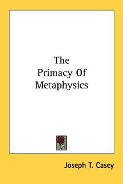 portada the primacy of metaphysics (en Inglés)
