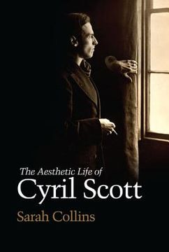 portada the aesthetic life of cyril scott (en Inglés)