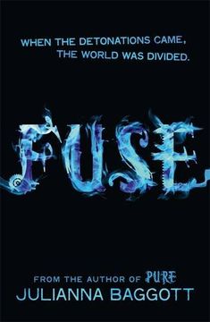 portada Fuse (Pure Trilogy 2)