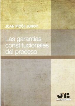 portada Las Garantías Constitucionales del Proceso. (in Spanish)