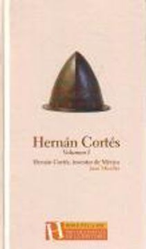 portada Hernán Cortés. Volumen I