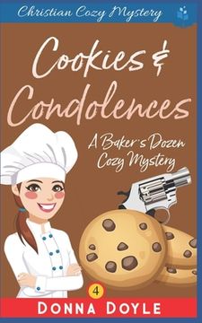 portada Cookies and Condolences: Christian Cozy Mystery (en Inglés)