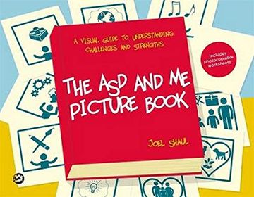 portada The Asd and Me Picture Book: A Visual Guide to Understanding Challenges and Strengths for Children on the Autism Spectrum (en Inglés)