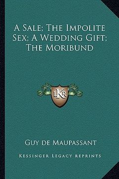 portada a sale; the impolite sex; a wedding gift; the moribund (in English)