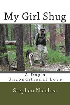 portada My Girl Shug: A Dog's Unconditional Love (en Inglés)