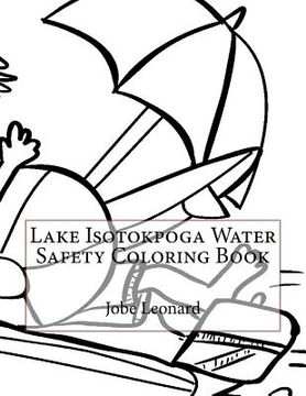 portada Lake Isotokpoga Water Safety Coloring Book (en Inglés)