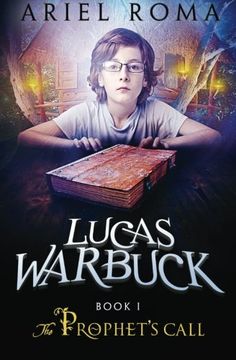 portada Lucas Warbuck: The Prophet's Call: Volume 1
