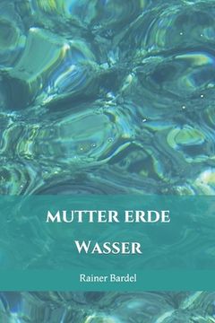 portada Mutter Erde: Wasser (en Alemán)