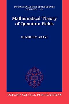 portada Mathematical Theory of Quantum Fields (International Series of Monographs on Physics) 