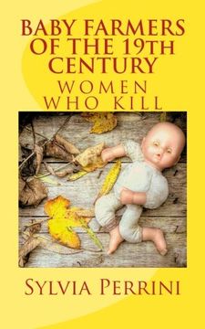 portada BABY FARMERS OF THE 19th CENTURY: Women Who Kill