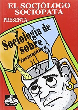 portada El Sociólogo Sociópata Presenta: Sociología de Sobre (in Spanish)
