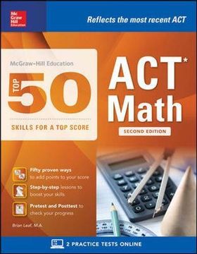 portada McGraw-Hill Education: Top 50 ACT Math Skills for a Top Score, Second Edition (McGraw-Hill Education Top 50 Skills for a Top Score)