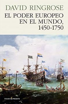 portada El Poder Europeo en el Mundo, 1450-1750 [Próxima Aparición] (in Spanish)