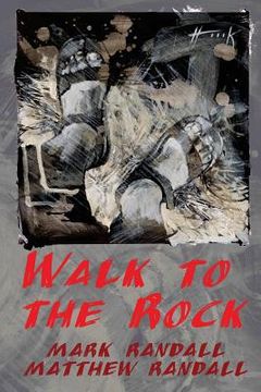 portada Walk to the Rock