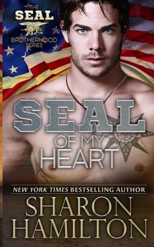 portada SEAL Of My Heart: SEAL Brotherhood Series Book 7 (en Inglés)