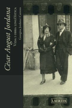 portada César August Jordana: Vida i Obra Lingüística: 43 (Laertes Català) (in Catalá)