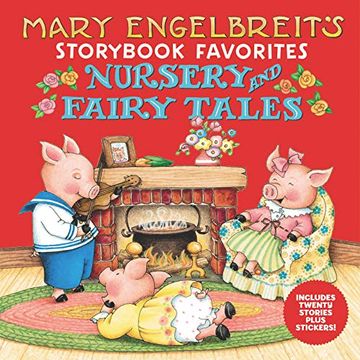 portada Mary Engelbreit's Nursery and Fairy Tales Storybook Favorites [With 20 Stories Plus Stickers] (en Inglés)