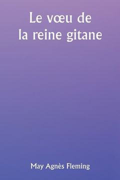 portada Le voeu de la reine gitane