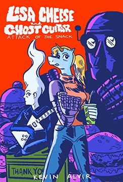 portada Lisa Cheese and Ghost Guitar (Book 1): Attack of the Snack (en Inglés)