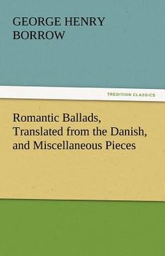 portada romantic ballads, translated from the danish, and miscellaneous pieces (en Inglés)