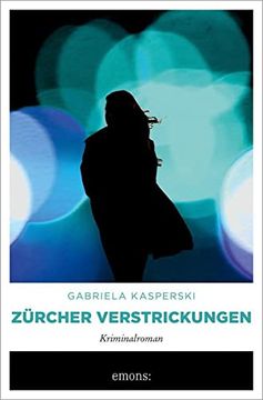 portada Zürcher Verstrickungen: Kriminalroman (Schnyder & Meier) (en Alemán)