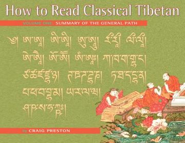 portada How to Read Classical Tibetan, Vol. 1: Summary of the General Path (en Inglés)