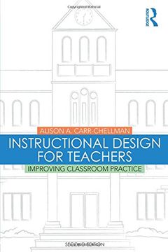 portada Instructional Design for Teachers: Improving Classroom Practice (en Inglés)