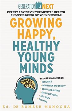 portada Growing Happy, Healthy Young Minds: Expert Advice on the Mental Health and Wellbeing of Young People (Paperback) (en Inglés)