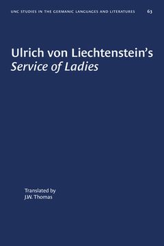 portada Ulrich Von Liechtenstein's Service of Ladies (en Inglés)