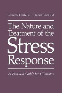 portada The Nature and Treatment of the Stress Response: A Practical Guide for Clinicians (in English)