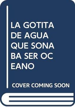 portada La Gotita de Agua que Sonaba ser Oceano [Spanish]
